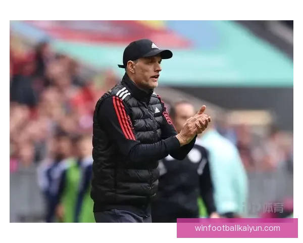 图赫尔欧冠经验积累后状态回暖，未来表现值得关注