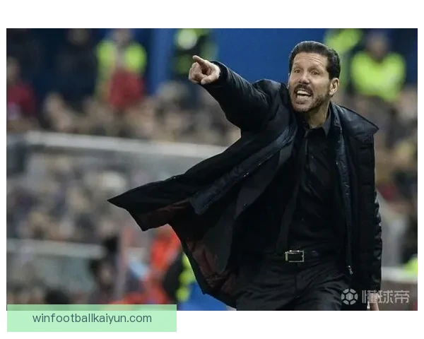 西蒙尼执教球队表现稳健，近期状态持续提升展现竞争力