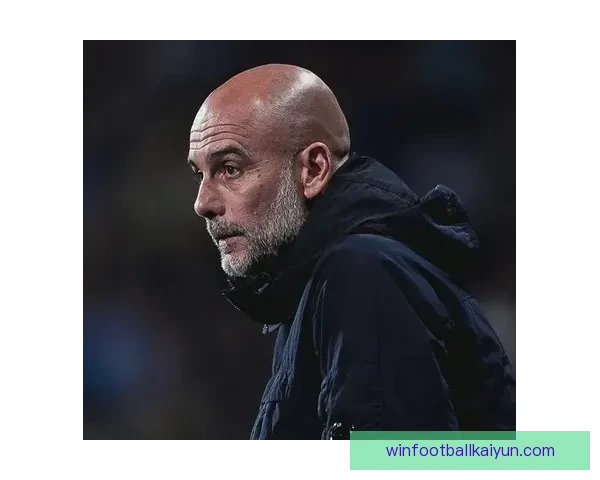 瓜迪奥拉球队打法总结与战术分析,表现稳健,值得关注。 瓜迪奥拉球队打法总结与战术分析,表现稳健,值得关注。